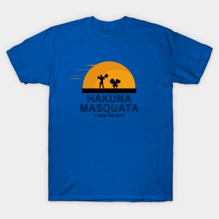 Hakuna Masquata T-Shirt